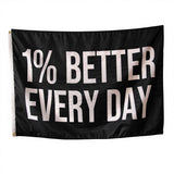 1% Better Every Day Flag 3x5 ft Polyester Banner Motivational Quote Wall Decor for Home Gym Office