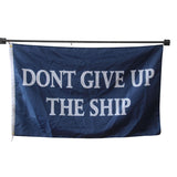 Don't Give Up The Ship flag Polyester Digital Printing 3x5ft Outdoor Banner with Brass Grommets