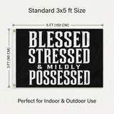 3x5FT Blessed Stressed & Mildly Possessed Funny Gothic Flag Wall Decor for Home Bedroom Gym Office Indoor Outdoor Banner
