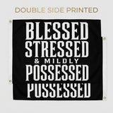 3x5FT Blessed Stressed & Mildly Possessed Funny Gothic Flag Wall Decor for Home Bedroom Gym Office Indoor Outdoor Banner