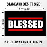 Blessed Flag 3x5 FT Bold Inspirational Quote Black Red White Stripe Banner Wall Decor Home Indoor Outdoor Hanging Sign Polyester