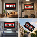 Blessed Flag 3x5 FT Bold Inspirational Quote Black Red White Stripe Banner Wall Decor Home Indoor Outdoor Hanging Sign Polyester