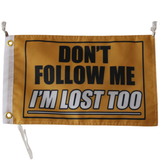 Don't Follow Me flag Polyester Digital Printing 3x5ft Outdoor Banner with Brass Grommets