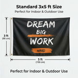 Dream Big Work Hard 3x5 Ft Motivational Flag, Inspirational Banner for Home Gym Office Wall Outdoor Decor