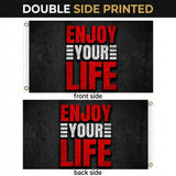 Enjoy Your Life Flag 3x5 FT Motivational Inspirational Grunge Black Red White Banner Wall Decor Indoor Outdoor Hanging Polyester Sign