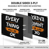 Everything Will Be OK Flag 3x5 FT Motivational Inspirational Quote Black Orange Banner Wall Decor Outdoor Indoor Hanging Polyester