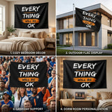 Everything Will Be OK Flag 3x5 FT Motivational Inspirational Quote Black Orange Banner Wall Decor Outdoor Indoor Hanging Polyester