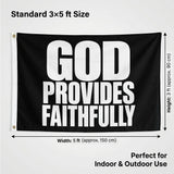 God Provides Faithfully Flag 3x5 FT Christian Faith Inspirational Bold Black White Banner Wall Decor Church Indoor Hanging Polyester
