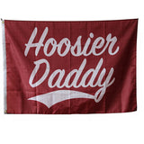 Hoosier Daddy Funny Flag - Indiana Pun Banner for Dorm & Tailgate Decor