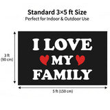I Love My Family Flag 3x5 FT Funny Quote Banner Family Home Decor Outdoor Indoor Wall Hanging Decoration
