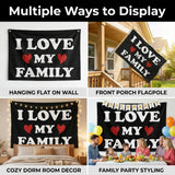 I Love My Family Flag 3x5 FT Funny Quote Banner Family Home Decor Outdoor Indoor Wall Hanging Decoration