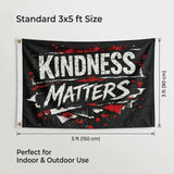 Kindness Matters Flag 3x5 FT Grunge Paint Splatter Inspirational Black Red White Banner Wall Decor Indoor Outdoor Hanging Polyester