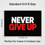 Never Give Up Flag 3x5 FT Motivational Inspirational Quote Black Red White Grunge Banner Wall Decor Gym Office Indoor Hanging Polyester