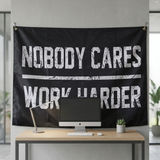 3x5ft Nobody Cares Work Harder Flag Motivational Polyester Banner for Gym