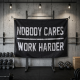 3x5ft Nobody Cares Work Harder Flag Motivational Polyester Banner for Gym