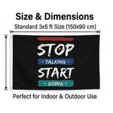 Stop Talking Start Doing Flag 3x5 FT Motivational Inspirational Quote Black Banner Wall Decor Gym Office Indoor Hanging Polyester