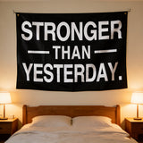 3x5ft Stronger Than Yesterday Flag Motivational Polyester Banner for Gym