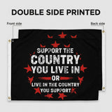 Support The Country You Live In Flag 3x5 FT Patriotic Grunge Black Red White Star Banner Wall Decor Indoor Outdoor Hanging Polyester