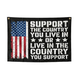 Support The Country You Live In Flag 3x5 FT Patriotic American Style Banner Outdoor Indoor Wall Hanging Decoration