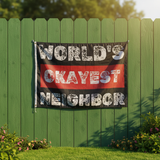 World's Okayest Neighbor Flag 3x5 Ft Polyester Customizable Funny Decorative Banner for Home Garden Yard Porch