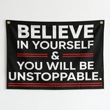 Believe In Yourself You Will Be Unstoppable Flag 3x5 FT Motivational Quote Banner Indoor Outdoor Wall Hanging Decoration