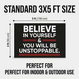 Believe In Yourself You Will Be Unstoppable Flag 3x5 FT Motivational Quote Banner Indoor Outdoor Wall Hanging Decoration