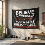Believe In Yourself You Will Be Unstoppable Flag 3x5 FT Motivational Quote Banner Indoor Outdoor Wall Hanging Decoration