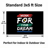 Work For Your Dream Inspirational Quote Garden Flag 3x5 Ft Double Sided Yard Flag Outdoor Decor Banner with Brass Grommets